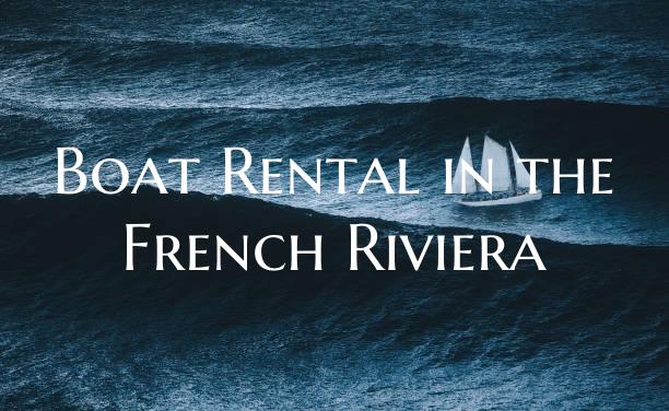 Boat Rental in the French Ri...