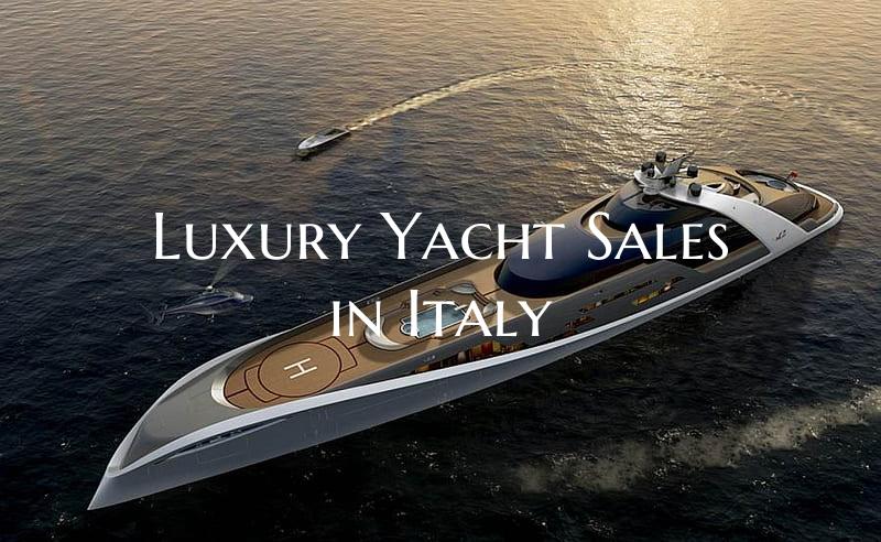 Luxury Yacht Sales in Italy