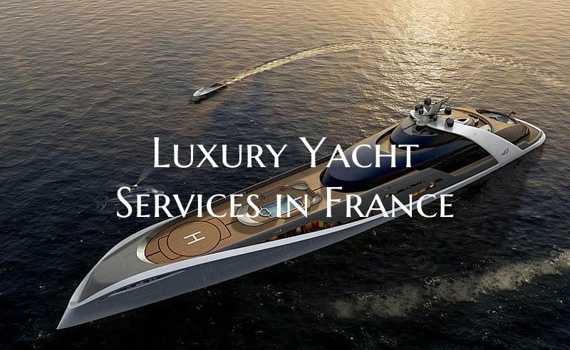 Luxury Yacht Services in Fra...