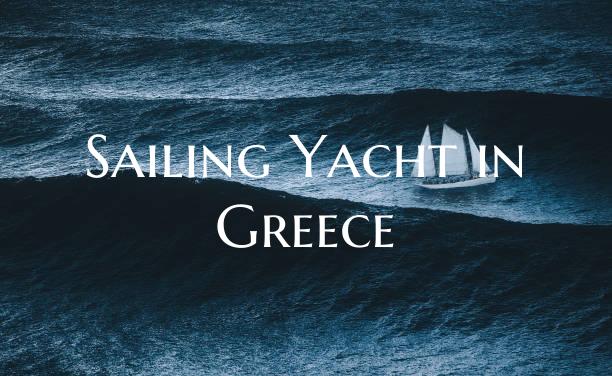 Sailing Yacht in Greece